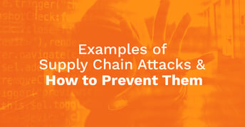What is a Supply Chain attack? Examples and How to Prevent Them